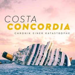 Costa Concordia - Chronik einer Katastrophe Poster