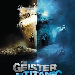 Geister der Titanic - 3D (IMAX), Die / Geister der Titanic, Die Poster