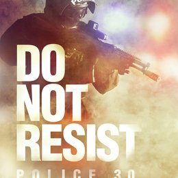 Do Not Resist - Police 3.0 Poster