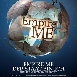 Empire Me - Der Staat bin ich / Empire Me Poster