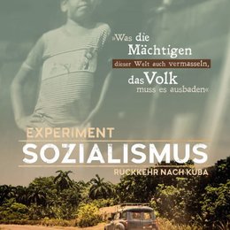 Experiment Sozialismus - Rückkehr nach Kuba Poster