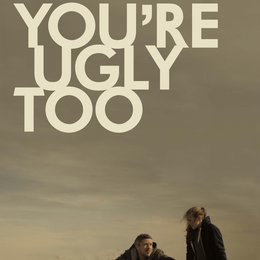 youre-ugly-too-1 Poster