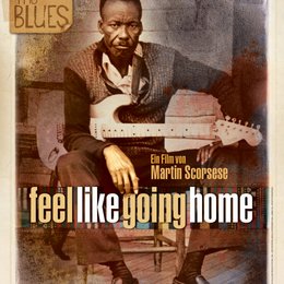 Feel Like Going Home (The Blues 3) Poster