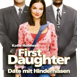 First Daughter - Date mit Hindernissen Poster