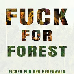 Fuck for Forest Poster