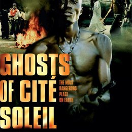Ghosts of Cité Soleil Poster