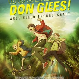 Goodbye, Don Glees! - Wege einer Freundschaft Poster