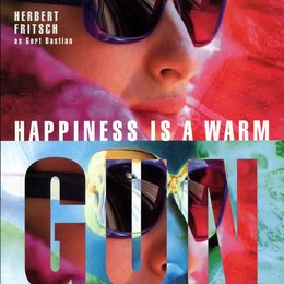 Happiness Is a Warm Gun Poster