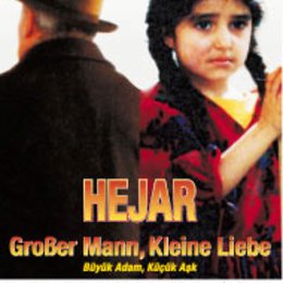 Hejar - Großer Mann, kleine Liebe Poster
