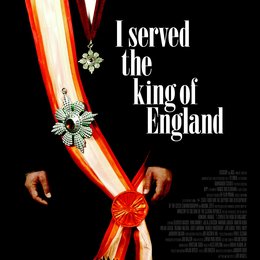 Ich habe den englischen König bedient / I Served the King of England / Obsluhoval jsem anglického krále Poster