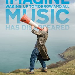 Imagine Waking Up Tomorrow and All Music Has Disappeared Poster