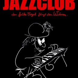 Jazzclub - Der frühe Vogel fängt den Wurm Poster