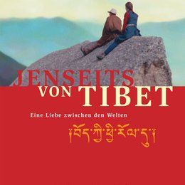 Jenseits von Tibet - Eine Liebe zwischen den Welten Poster