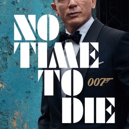 Keine Zeit zu Sterben / Bond 25 - No Time to Die Poster