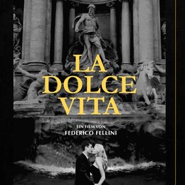 Dolce Vita - Das süße Leben (Arthaus Classics), La Poster