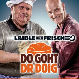 Laible und Frisch: Do goht dr Doig Poster
