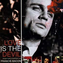 Love is the Devil - Studie für ein Porträt von Francis Bacon / Love is the Devil - Study for a Portrait of Francis Bacon Poster