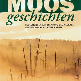 Moosgeschichten - Begegnungen am Ursprung des Neckars Poster