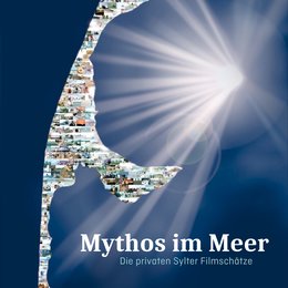 Mythos im Meer - Die privaten Sylter Filmschätze Poster