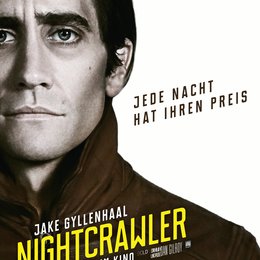 Nightcrawler - Jede Nacht hat ihren Preis Poster