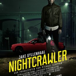 Nightcrawler - Jede Nacht hat ihren Preis Poster