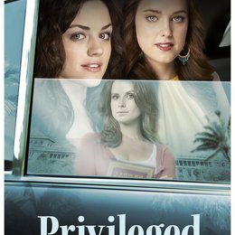 Privileged / Ashley Newbrough / JoAnna Garcia / Lucy Hale Poster