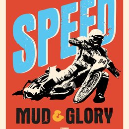 Speed, Mud & Glory Poster