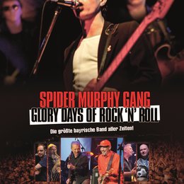 Spider Murphy Gang - Glory Days of Rock'n'Roll Poster