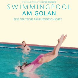 Swimmingpool am Golan - Eine deutsche Familiengeschichte Poster