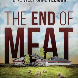 End of Meat - Eine Welt ohne Fleisch, The / End of Meat, The Poster