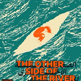 Other Side of the River - No Woman, No Revolution, The / On the Other Side of the River Poster