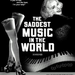 Saddest Music in the World, The Poster