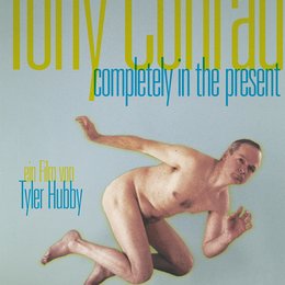Tony Conrad - Completely in the Present Poster