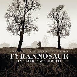 Tyrannosaur - Eine Liebesgeschichte / Tyrannosaur Poster