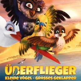 Überflieger: Kleine Vögel - großes Geklapper Poster