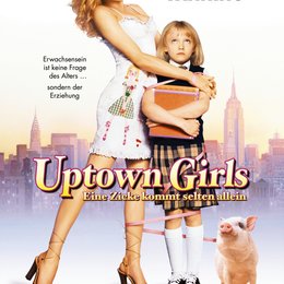 Uptown Girls - Eine Zicke kommt selten allein Poster