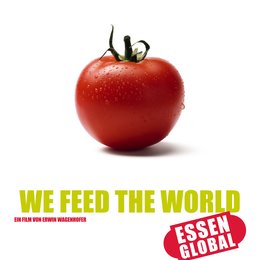 We Feed The World - Essen global Poster