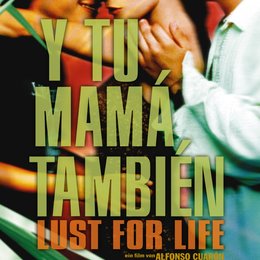 Y tu mamá también - Lust for Life! Poster