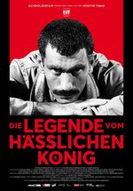 Poster Die Legende vom hässlichen König