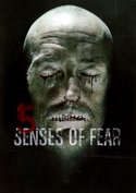 5 Senses of Fear