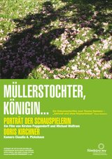 Müllerstochter, Königin... - Porträt der Schauspielerin Doris Kirchner