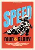 Speed, Mud &amp; Glory