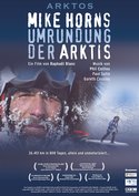 Arktos - Mike Horns Umrundung der Arktis