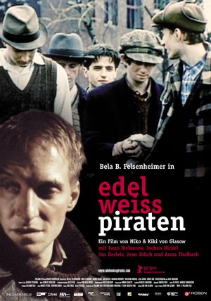 Edelweißpiraten Film Edelweißpiraten Film