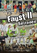 Faust II Reloaded - "Den lieb ich, der Unmögliches begehrt!"
