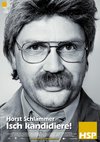 Poster Horst Schlämmer - Isch Kandidiere! 