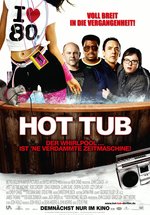 Poster Hot Tub - Der Whirlpool... ist 'ne verdammte Zeitmaschine!