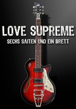 Poster Love Supreme - Sechs Saiten und ein Brett