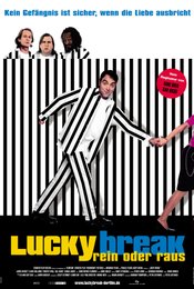 Lucky Break - Rein oder raus