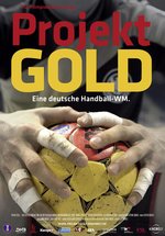 Poster Projekt Gold - Eine deutsche Handball-WM